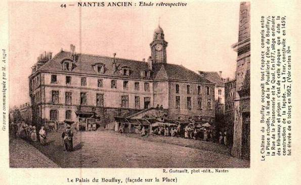 Nantes ancien - Palais du Bouffay